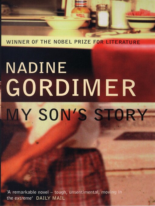 Nadine Gordimer创作的My Son's Story作品的详细信息 - 可供借阅